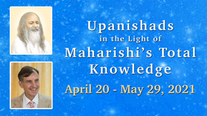 Upanishads in the Light of Maharishi's Total Knowledge * images of Maharishi Mahesh Yogi and Dr. Peter Warburton