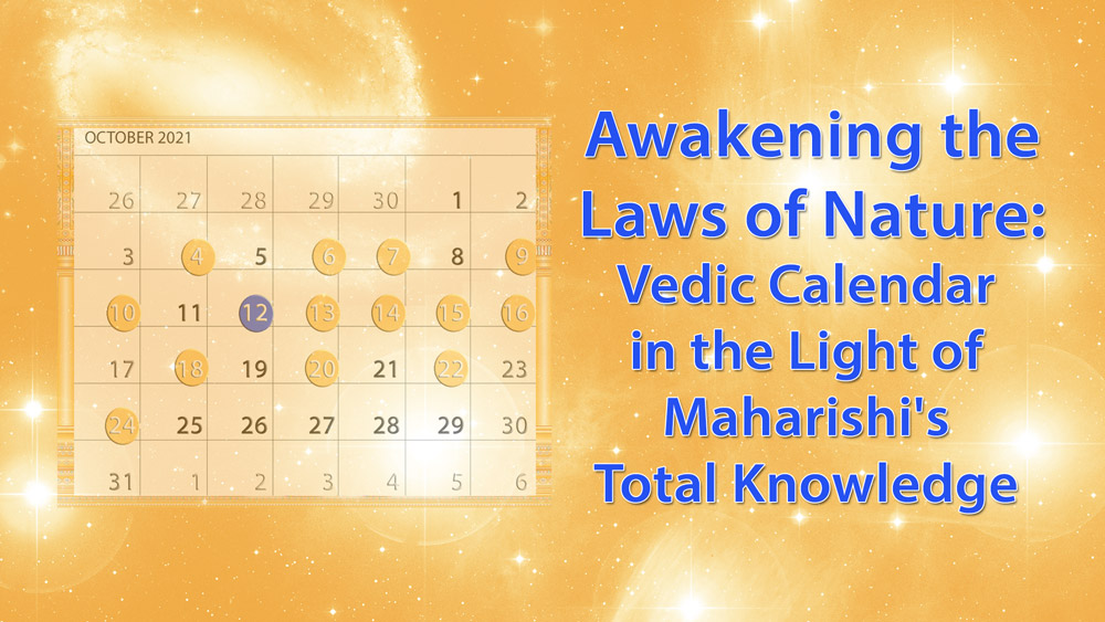 Vedic Calendar in the Light of Maharishi's Total Knowledge